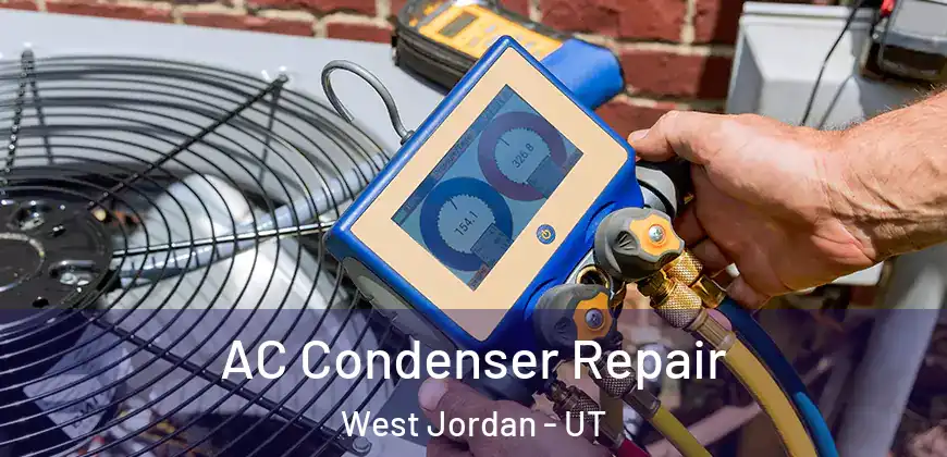 AC Condenser Repair West Jordan - UT